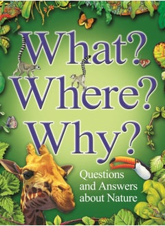 اشتري What? Where? Why?: Questions and Answers About Nature? في الامارات