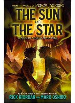 اشتري From the World of Percy Jackson: The Sun and the Star: A Nico di Angelo Adventure في الامارات