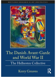 اشتري The Danish Avant-Garde and World War II : The Helhesten Collective في السعودية