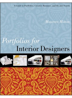 اشتري Portfolios For Interior Designers A Guide To Portfolios Creative Resumes And The Job Search في الامارات