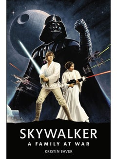Buy Star Wars Skywalker - A Family At War in UAE