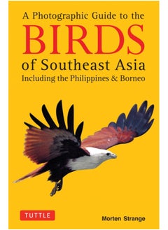 اشتري A Photographic Guide to the Birds of Southeast Asia : Including the Philippines and Borneo في السعودية