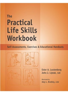 Buy The Practical Life Skills Workbook: Self-Assessments, Exercises & Educational Handouts in UAE