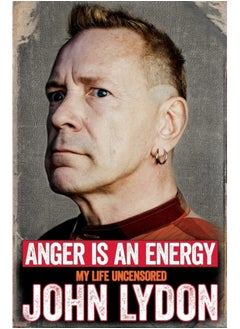 Buy Anger is an Energy: My Life Uncensored in UAE