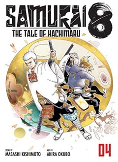 Buy Samurai 8 Vol 4 The Tale Of Hachimaru by Masashi Kishimoto Paperback in UAE