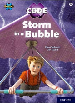 Buy Project X CODE: White Book Band, Oxford Level 10: Sky Bubble: Storm in a Bubble in UAE