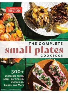 Buy The Complete Small Plates Cookbook: 200+ Little Bites with Big Flavor in UAE