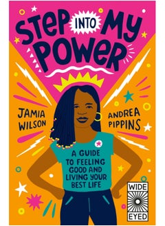 اشتري Step into My Power : A Guide to Feeling Good and Living Your Best Life في السعودية