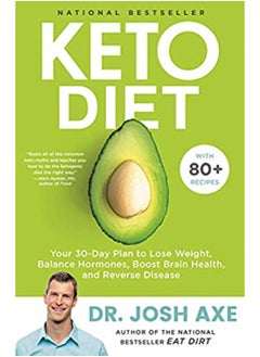 اشتري Keto Diet: Your 30-Day Plan to Lose Weight, Balance Hormones, Boost Brain Health, and Reverse Diseas في الامارات