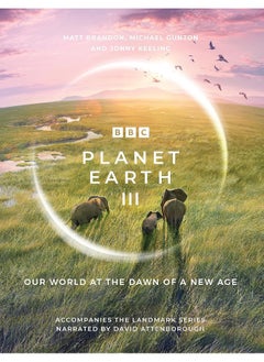 اشتري Planet Earth III: Accompanies the Landmark Series Narrated by David في الامارات