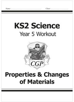 Buy KS2 Science Year Five Workout: Properties & Changes of Materials in UAE