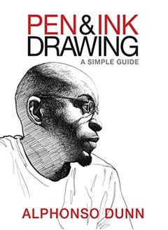 Buy Pen And Ink Drawing A Simple Guide by Alphonso Dunn Paperback in UAE