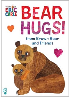 Buy Bear Hugs From Brown Bear And Friends World Of Eric Carle Oversize Edition By Carle, Eric - Odd Dot - Carle, Eric Paperback in UAE