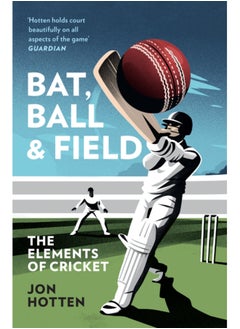 Buy Bat, Ball and Field : The Elements of Cricket in Saudi Arabia