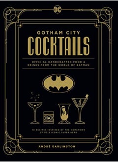 Buy Gotham City Cocktails: Official Handcrafted Food & Drinks From The World Of Batman in UAE