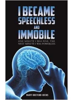 Buy I Became Speechless and Immobile in UAE