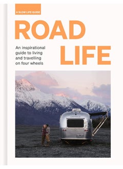 Buy Road Life: An inspirational guide to living and travelling on four wheels in UAE