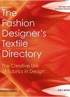 اشتري The Fashion Designer's Textile Directory : The Creative Use of Fabrics in Design في السعودية