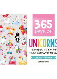 اشتري 365 Days of Unicorns : How to Draw Unicorns and Friends Every Day of the Year في السعودية