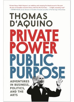 اشتري Private Power, Public Purpose: Adventures in Business, Politics, and the Arts في الامارات