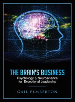 اشتري The Brains Business Psychology & Neuroscience For Exceptional Leadership by Pemberton, Gail Marie Paperback في الامارات