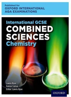 اشتري Oxford International Aqa Examinations International Gcse Combined Sciences Chemistry في الامارات