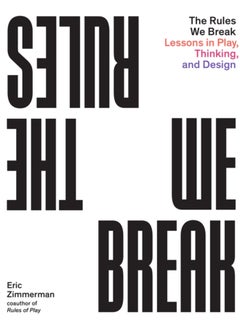 اشتري The Rules We Break : Play games. Solve problems. Design better. في السعودية