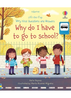 اشتري Very First Questions and Answers Why do I have to go to school? في الامارات