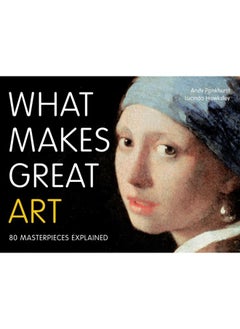 Buy What Makes Great Art : 80 Masterpieces Explained in UAE