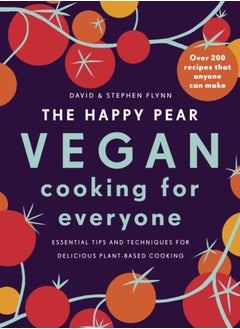 اشتري The Happy Pear: Vegan Cooking for Everyone : Over 200 Delicious Recipes That Anyone Can Make في الامارات