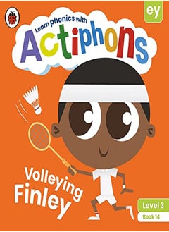 Buy Actiphons Level 3 Book 14 Volleying Finley: Learn phonics and get active with Actiphons! in UAE