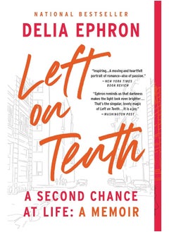 اشتري Left on Tenth: A Second Chance at Life: A Memoir في الامارات