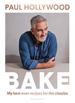 اشتري BAKE: My Best Ever Recipes for the Classics في الامارات