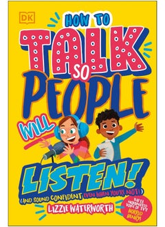 Buy How To Talk So People Will Listen: And Sound Confident (Even When You're Not) in UAE