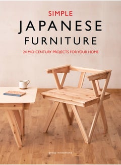 اشتري Simple Japanese Furniture : 24 Classic Step-By-Step Projects في السعودية