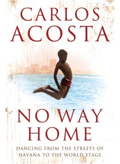 Buy No Way Home : A Cuban Dancer's Story in Saudi Arabia