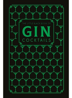 Buy The Little Black Book of Gin Cocktails : A Pocket-Sized Collection of Gin Drinks for a Night In or a Night Out in UAE