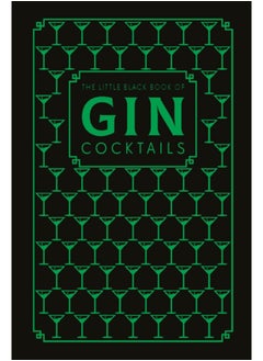 Buy The Little Black Book of Gin Cocktails : A Pocket-Sized Collection of Gin Drinks for a Night In or a Night Out in UAE