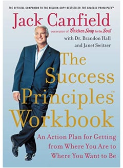 اشتري The Success Principles Workbook An Action Plan For Getting From Where You Are To Where You Want To في الامارات