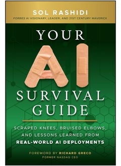 Buy Your AI Survival Guide: Scraped Knees, Bruised Elbows, and Lessons Learned from Real-World AI Deployments in UAE