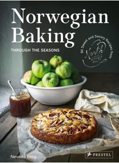 Buy Norwegian Baking through the Seasons : 90 Sweet and Savoury Recipes from North Wild Kitchen in UAE