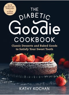 اشتري The Diabetic Goodie Cookbook في السعودية