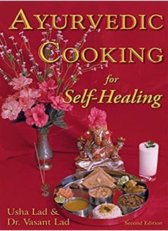 Buy Ayurvedic Cooking For Self-Healing: 2Nd Edition in UAE