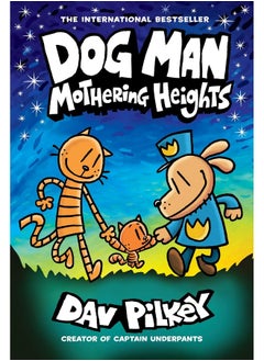 Buy Dog Man: Mothering Heights: A Graphic Novel (Dog Man #10): From the Creator of Captain Underpants (10) in UAE