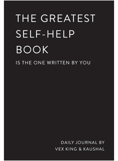 Buy The Greatest Self-Help Book (is the one written by you): A Daily Journal for Gratitude, Happiness, Reflection and Self-Love in UAE