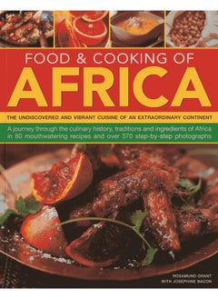 Buy Food & Cooking of Africa: The Undiscovered and Vibrant Cuisine of an Extraordinary Continent in UAE