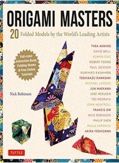 Buy Origami Masters Kit 20 Folded Models By The Worlds Leading Artists Stepbystep Online Tutorials by Robinson Nick Paperback in UAE