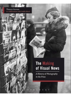 Buy The Making of Visual News : A History of Photography in the Press in UAE