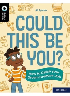 اشتري Oxford Reading Tree TreeTops Reflect: Oxford Reading Level 20: Could This Be You?: How to Catch your Dream Creative Job في الامارات