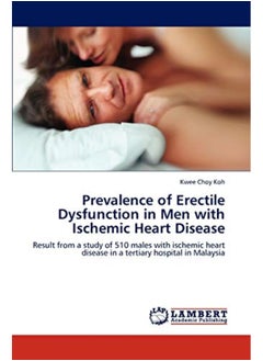 Buy Prevalence Of Erectile Dysfunction In Men With Ischemic Heart Disease in UAE